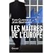Les ma�tres de l'Europe