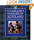 Clans and Families of Scotland: The History of the Scottish Tartan