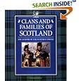 Clans and Families of Scotland: The History of the Scottish Tartan by Alexander Fulton