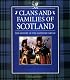 Clans and Families of Scotland: The History of the Scottish Tartan