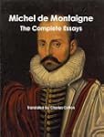 Michel de Montaigne - The Complete Es...