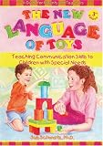 Product details for The New Language of Toys: Teaching Communication Skills to Children With Special Needs, a Guide for Parents and Teachers