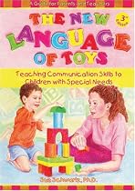 The New Language of Toys: Teaching Communication Skills to Children With Special Needs, a Guide for Parents and Teachers