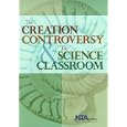 Creation Controversy and the Science Classroom by  James W. Skehan and Craig Nelson