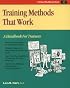 Crisp: Training Methods That Work: A Handbook for Trainers (50-Minute Series)