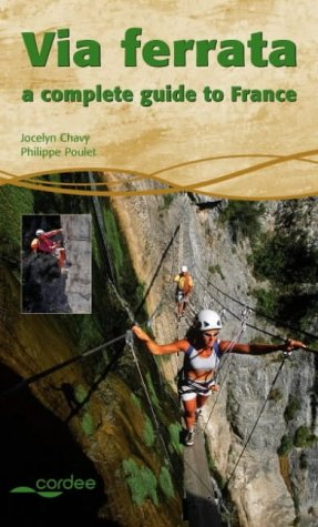 Buy Via Ferrata: A Complete Guide to France online at Discounted New and Used prices. Delivered to your door with Off-The-Bookshelf.
