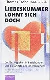 Produkt-Bild: Liebeskummer lohnt sich doch. Co-Abh&auml;ngigkeit in Beziehungen und die &Auml;ngste des Inneren Kindes