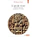 L'art de vivre. M�ditation Vipassana enseign�e par S. N. Goenka