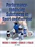Performance-Enhancing Substances in Sport and Exercise
