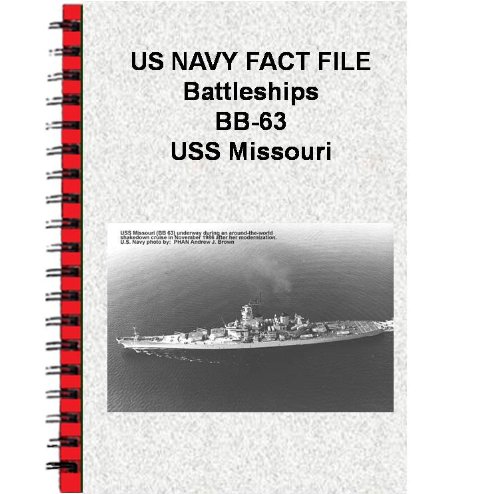 US NAVY FACT FILE Battleships BB-63 USS Missouri