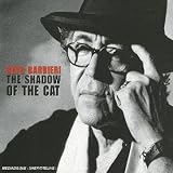 Revue Gato Barbieri  / The Shadow Of The Cat