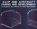 Used : Ship and Aircraft Fairing and Development: For Draftsman and Loftsmen and Sheet Metal Workers