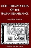 Eight Philosophers of the Italian Renaissance