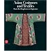 Asian Costumes and Textiles: From the Bosphorus to Fujiama
