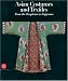 Asian Costumes and Textiles: From the Bosphorus to Fujiama