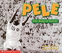 Pele, the King of Soccer (Social Studies Emergent Readers)