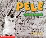 Pele, the King of Soccer (Social Studies: Emergent Readers)