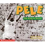 Pele: The King of Soccer (Social Studies Emergent Readers) book cover