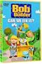Bob the Builder - Can We Fix It?