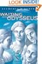 Waiting for Odysseus