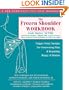 The Frozen Shoulder Workbook: Trigger Point Therapy for Overcoming Pain and Regaining Range of Motion