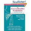 The Frozen Shoulder Workbook: Trigger Point Therapy for Overcoming Pain & Regaining Range of Motion