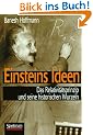 Einsteins Ideen: Das Relativit�tsprinzip und seine historischen Wurzeln