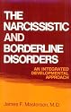 The Narcissistic and Borderline Disorders: An Integrated Developmental Approach