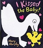 I kissed the baby