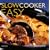 Slowcooker Easy: Over 70 Deliciously Simple Recipes