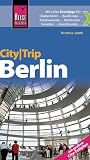 Reise Know-How CityTrip Berlin: mit großem City-Faltplan: Reiseführer mit Faltplan