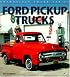 Ford Pickup Trucks (Enthusiast Color)