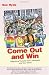 Come Out and Win: Organizing Yourself, Your Community, and Your World (Queer Action)
