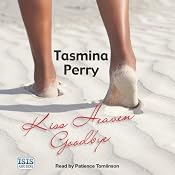 Kiss Heaven Goodbye | [Tasmina Perry]