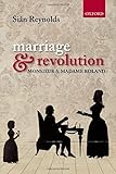 Marriage and revolution : Monsieur and Madame Roland