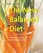 Book The New Balanced Diet: Enhance Your Well-Being with Delicious, pH-Balanced Food (Powerfood Series) (Powerfood)