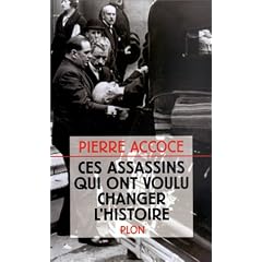 Ces assassins qui ont voulu changer l'histoire