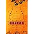Spice: The History of a Temptation