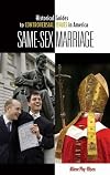 Same-Sex Marriage (Historical Guides to Controversial Issues in America)