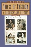 Voices of Freedom: A Documentary History, Volume 2
