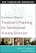 Evidence-Based Treatment Planning for General Anxiety Disorder DVD Companion Workbook (Evidence-Based Psychotherapy Treatment Planning Video Series)