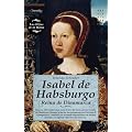 Isabel de Habsburgo (Novela Historica (nowtilus)