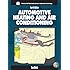 Automotive Heating and Air Conditioning (4th Edition) (Halderman/Birch Automotive Series)