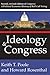 Ideology and Congress: A Political Economic History of Roll Call Voting