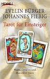 Tarot f�r Einsteiger: Set aus Buch und 78 Waite-Tarotkarten - Evelin B�rger