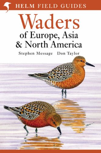 Waders of Europe, Asia and North America (Helm Field Guides)