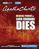 Lord Edgware Dies: Starring John Moffatt as Hercule Poirot (BBC Radio Collection)