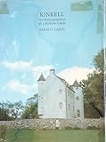 Kinkell : the reconstruction of a Scottish castle