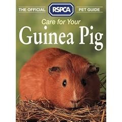 The Official RSPCA Pet Guide - Care for your Guinea Pig