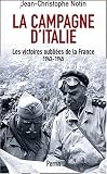 La campagne d\'Italie, les victoires oubliées de la France